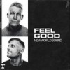 Feel Good - New World Sound