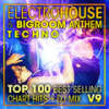 Electro House & Big Room Anthem Techno Top 100 Best Selling Chart Hits V9 (2 Hr DJ Mix) - DoctorSpook&Techno House&DJ Acid Hard House