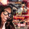 Good Morning New Orleans (Street Remix|Explicit) - Diamond De'nise&G-GURK&Ms. Tee