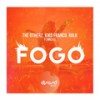 Fogo - The OtherZ&Kiko Franco&Ralk&Maciel