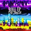 Roll Up - 炫舞音乐 M·Vantasy&C. Ray&Jason Walsh&刘一卉 MelismaticWitch