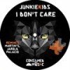 I Don't Care (Original Mix) - JunkieKids