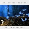 Alla radice dei sogni - Daniele Fortunato