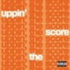 UPPIN’ THE SCORE (Explicit) - Reuben Vincent