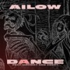 Dance (feat. Highway & Joony) - Ailow