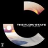 The Flow State - Brandon Hombre