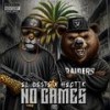 No Games (feat. Tha Chopz Beats) (Explicit) - The West&Hectik&Tha Chopz Beats